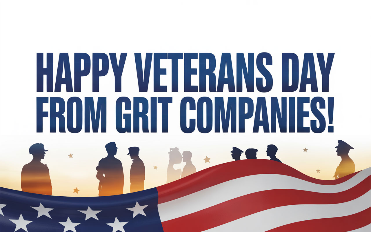 Happy Veterans Day from The GRIT Companies!